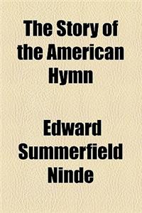 The Story of the American Hymn