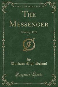 The Messenger, Vol. 13: February, 1916 (Classic Reprint)