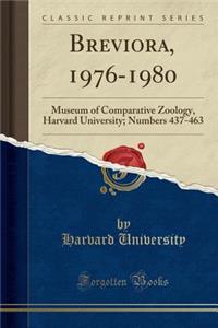 Breviora, 1976-1980: Museum of Comparative Zoology, Harvard University; Numbers 437-463 (Classic Reprint)