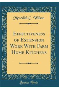 Effectiveness of Extension Work with Farm Home Kitchens (Classic Reprint)