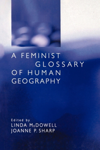 Feminist Glossary of Human Geography