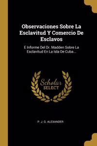 Observaciones Sobre La Esclavitud Y Comercio De Esclavos