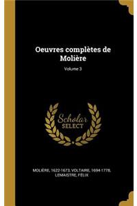 Oeuvres complètes de Molière; Volume 3