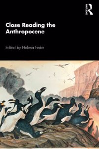 Close Reading the Anthropocene