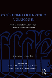 Exploring Outremer Volume II