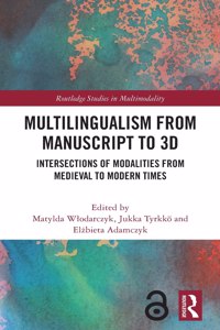 Multilingualism from Manuscript to 3D