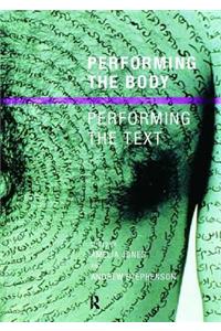 Performing the Body/Performing the Text