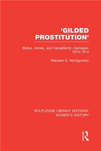 'Gilded Prostitution'