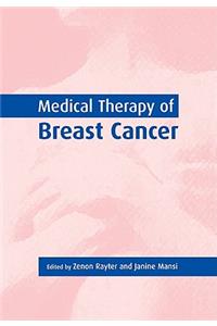 Medical Therapy of Breast Cancer