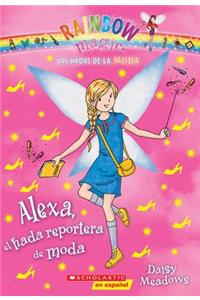 Las Hadas de la Moda #4: Alexa, El Hada Reportera de Moda (Alexa the Fashion Reporter Fairy)