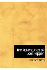 The Adventures of Joel Pepper