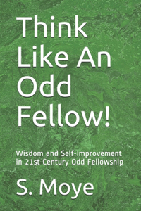 Think Like An Odd Fellow!