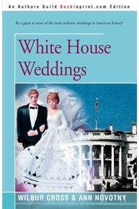 White House Weddings