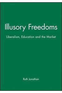 Illusory Freedoms