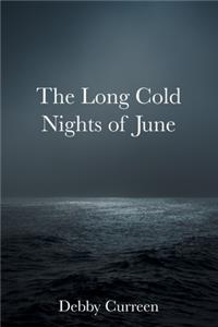 The Long Cold Nights of June