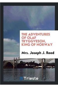 The Adventures of Olaf Tryggveson, King of Norway
