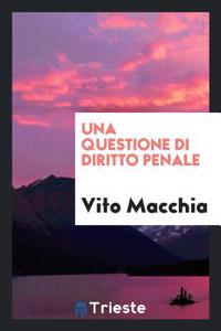 UNA QUESTIONE DI DIRITTO PENALE