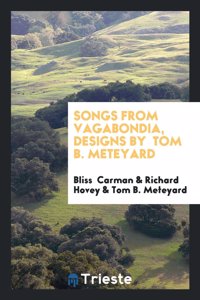 Songs from Vagabondia, Designs by Tom B. Meteyard