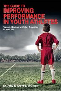 Guide to Improving Performance in Youth Athletes