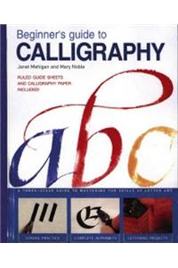 Beginner'S Guide to Calligraphy