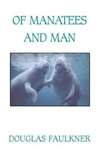 Of Manatees and Man