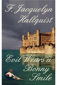 Evil Wears a Bonny Smile