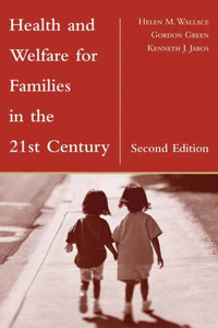 Health and Welfare for Families in the 21st Century