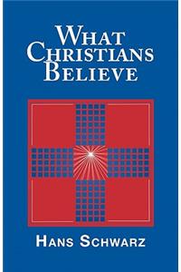 What Christians Believe