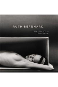 Ruth Bernhard: Eternal Body