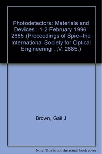 Photodetectors-Materials and Devices 1-2 February 1996