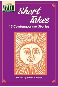 Short Takes: 15 Contemporary Stories