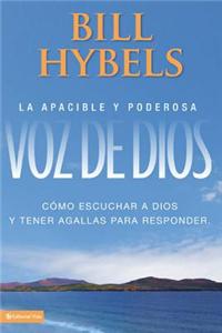 Apacible y Poderosa Voz de Dios