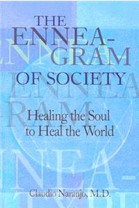 Enneagram of Society: Healing the Soul to Heal the World