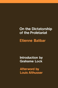 On the Dictatorship of the Proletariat