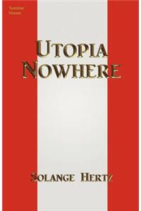 Utopia Nowhere