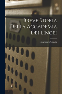 Breve Storia della Accademia dei Lincei