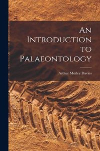 Introduction to Palaeontology