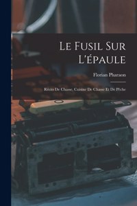 Fusil Sur L'épaule