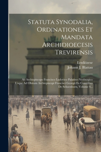 Statuta Synodalia, Ordinationes Et Mandata Archidioecesis Trevirensis