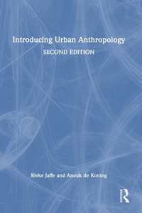 Introducing Urban Anthropology