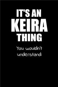 It's a KEIRA Thing You Wouldn't Understand