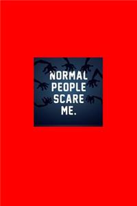 Normal People Scare Me