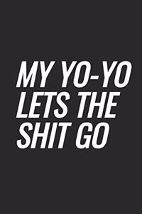 My Yo-yo Lets The Shit Go