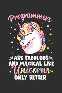 Programmers Are Fabulous And Magical Like Unicorns Only Better