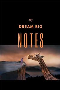 My Dream Big Notes