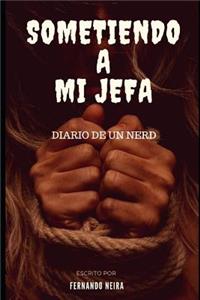 Sometiendo a mi jefa