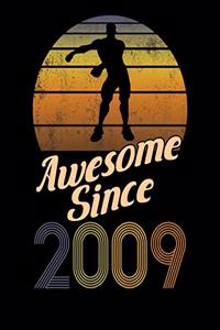 Awesome Since 2009