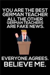 You Are The Best German Teacher All The Other German Teachers Are Fake News. Everyone Agrees. Believe Me.
