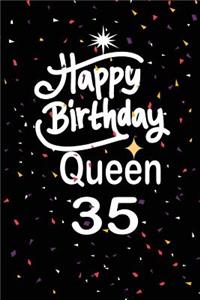 Happy birthday queen 35