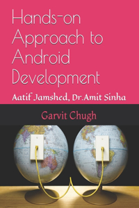 Hands-on Approach to Android Development